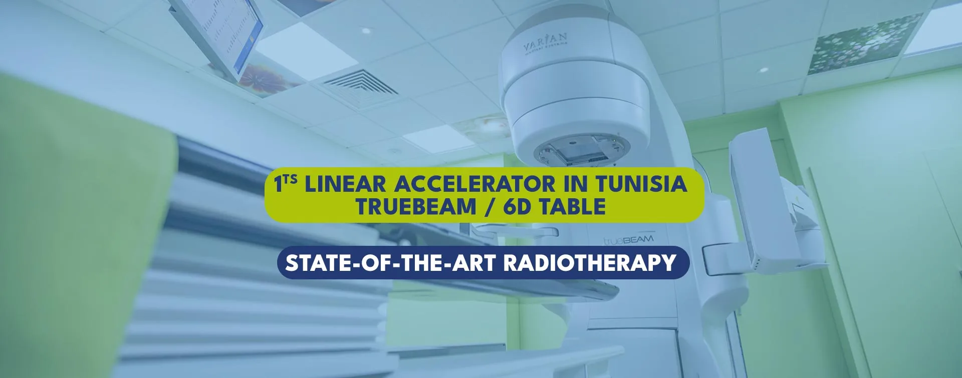 1st accelerator true beam radiothérapy Sousse Tunisie